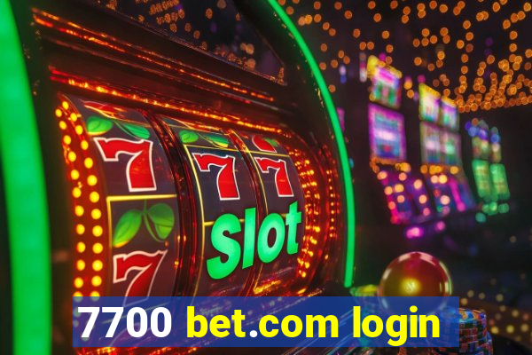 7700 bet.com login